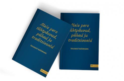 MEIE PERE T&Auml;HTP&Auml;EVAD, P&Uuml;HAD JA TRADITSIOONID