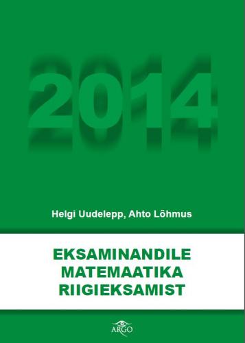 Eksaminandile matemaatika riigieksamiks 2013