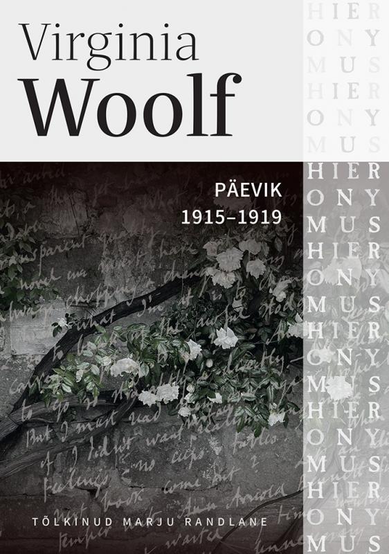 Virginia Woolfi p&auml;evik 1915-1919: I k&ouml;ide