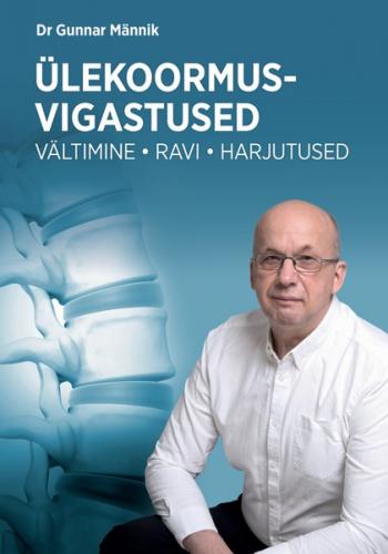 &Uuml;lekoormusvigastused. V&auml;ltimine, ravi, harjutused