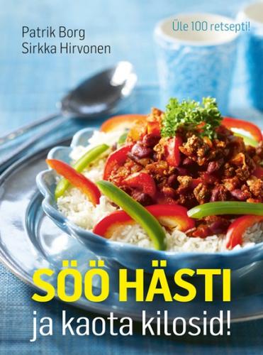 S&ouml;&ouml; h&auml;sti ja kaota kilosid