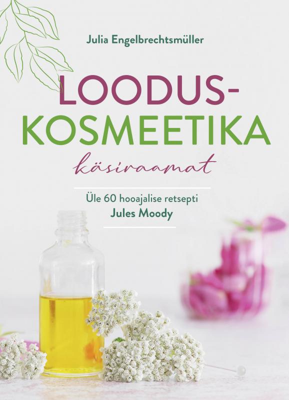 Looduskosmeetika k&auml;siraamat