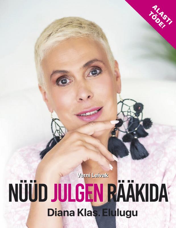 N&Uuml;&Uuml;D JULGEN R&Auml;&Auml;KIDA: Diana Klas. Elulugu