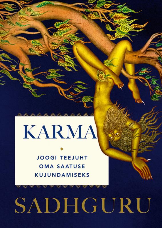 Karma: India joogi teejuht oma saatuse kujundamiseks
