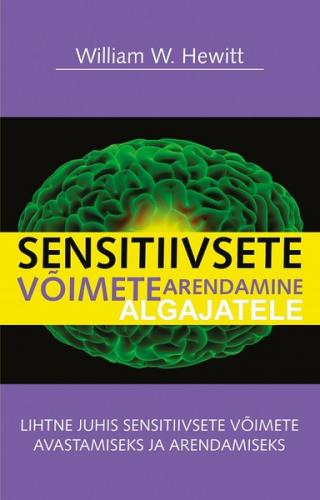 Sensitiivsete v&otilde;imete arendamine algajatele