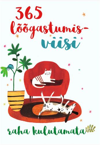 365 l&otilde;&otilde;gastumisviisi raha kulutamata