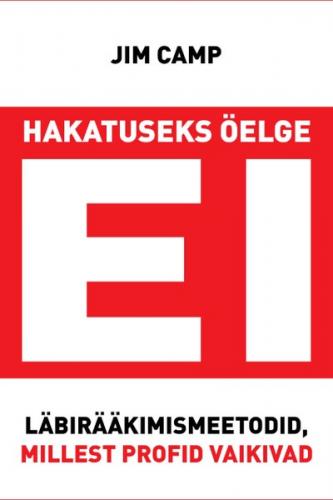 Hakatuseks &ouml;elge ei. L&auml;bir&auml;&auml;kimismeetodid, millest profid vaikivad