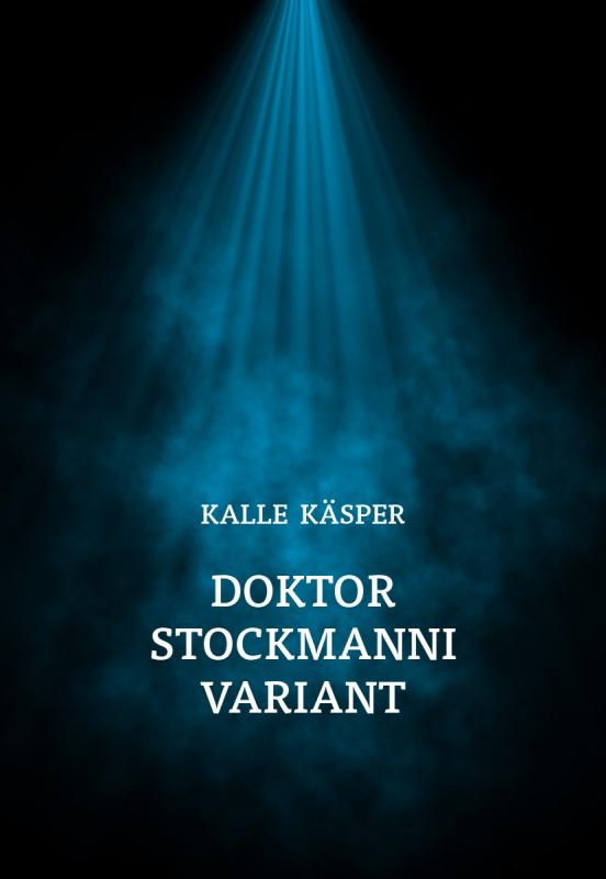 Doktor Stockmanni variant: Lava- ja filmitekste