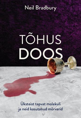 T&otilde;hus doos: &Uuml;ksteist tapvat molekuli ja neid kasutanud m&otilde;rvarid