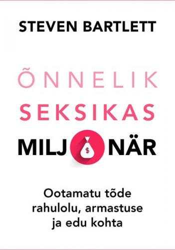 &Otilde;nnelik seksikas miljon&auml;r. Ootamatu t&otilde;de rahulolu, armastuse ja edu kohta