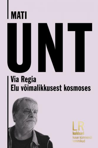 Via regia. Elu v&otilde;imalikkusest kosmoses