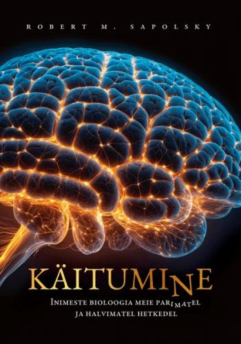 K&auml;itumine. Inimeste bioloogia meie parimatel ja halvimatel hetkedel