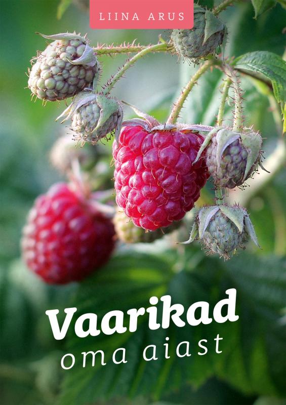 Vaarikad oma aiast: - -  -
