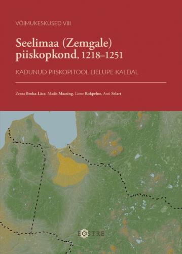 Seelimaa (Zemgale) piiskopkond, 12181251. Kadunud piiskopitool Lielupe kaldal