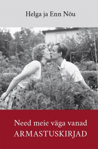 Need meie v&auml;ga vanad armastuskirjad: 19561958