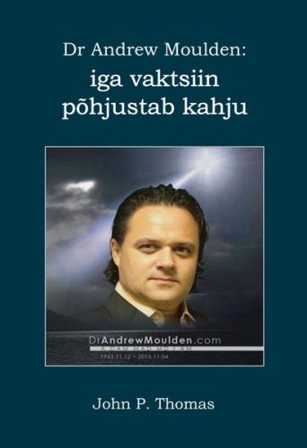 Dr Andrew Moulden: iga vaktsiin p&otilde;hjustab kahju