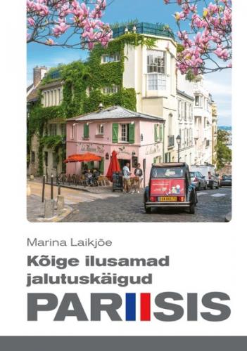 K&otilde;ige ilusamad jalutusk&auml;igud Pariisis