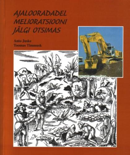 Ajalooradadel melioratsiooni j&auml;lgi otsimas: 85 aastat Tartu &Uuml;likooli p&otilde;llumajandusteaduskonna kultuurtehnika ja geodeesia &otilde;ppetooli asutamisest (1922. a.), 110 aastat Liivi- ja Eestimaa Maakultuuri B&uuml;roo asutamisest (1897. a.)