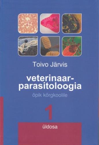 Veterinaarparasitoloogia 1. &Uuml;ldosa