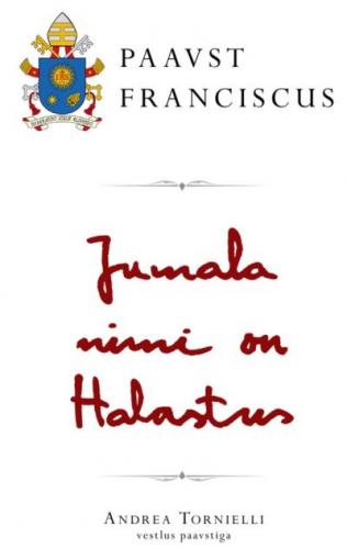 Jumala nimi on Halastus: vestlused Andrea Tornielliga
