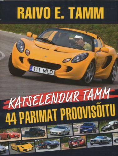 Katselendur Tamm: 44 parimat proovis&otilde;itu