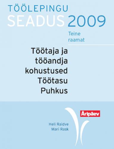 T&ouml;&ouml;lepingu seadus praktikas. II raamat. T&ouml;&ouml;taja ja t&ouml;&ouml;andja kohustused