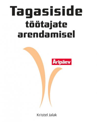 Tagasiside t&ouml;&ouml;tajate arendamisel