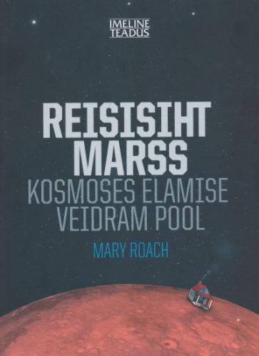 REISISIHT MARSS. KOSMOSES ELAMISE VEIDRAM POOL