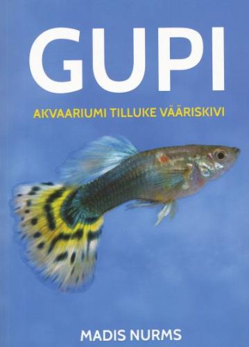 GUPI. Akvaariumi tilluke v&auml;&auml;riskala