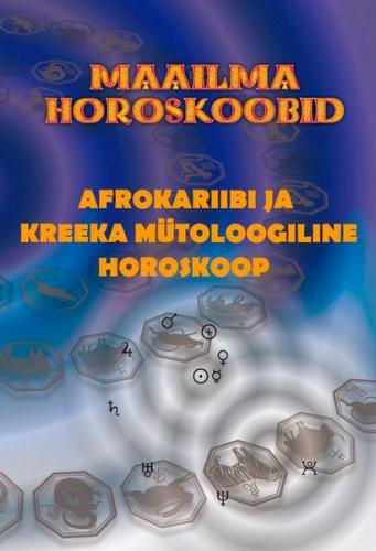 Afrokariibi ja Kreeka m&uuml;toloogiline horoskoop