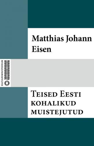Teised Eesti kohalikud muistejutud