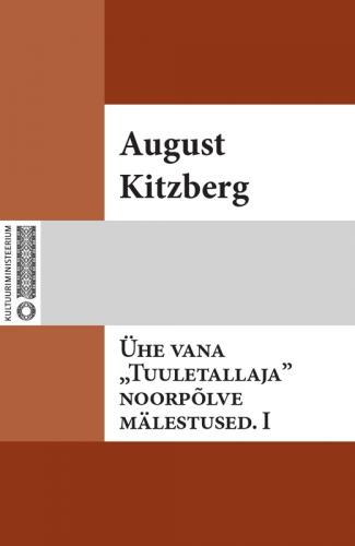 &Uuml;he vana 'Tuuletallaja' noorp&otilde;lve m&auml;lestused. I