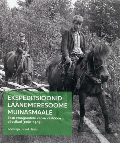 EKSPEDITSIOONID L&Auml;&Auml;NEMERESOOME MUINASMAALE