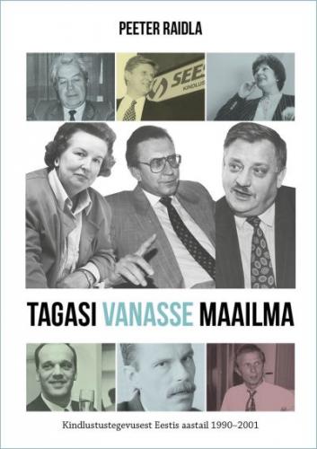 Tagasi Vanasse Maailma: kindlustustegevusest Eestis aastail 1990-2001