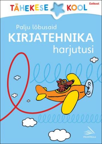 Palju l&otilde;busaid kirjatehnika harjutusi. Eelkool: