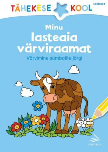 Minu lasteaia v&auml;rviraamat: v&auml;rvimine s&uuml;mbolite j&auml;rgi