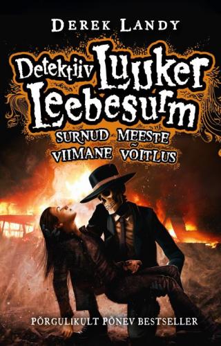 Detektiiv Luuker Leebesurm 8: Surnud Meeste Viimane V&otilde;itlus