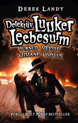 Detektiiv Luuker Leebesurm 8: Surnud meeste viimane v&otilde;itlus