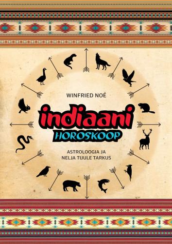 Indiaani horoskoop: astroloogia ja nelja tuule tarkus