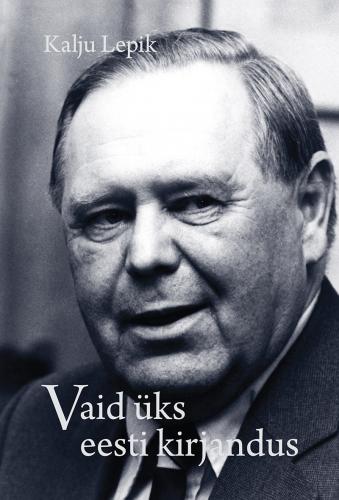 Vaid &uuml;ks eesti kirjandus: M&auml;lestusi, arvustusi, k&otilde;nesid ja vestlusi