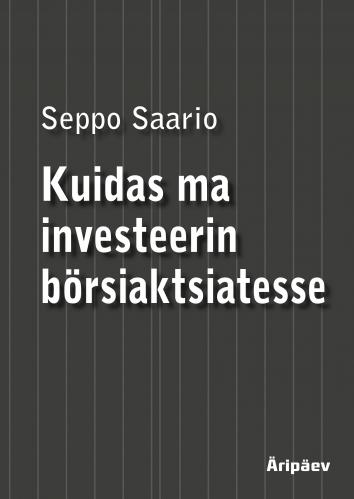 Kuidas ma investeerin b&ouml;rsiaktsiatesse