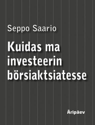 Kuidas ma investeerin b&ouml;rsiaktsiatesse