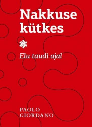 Nakkuse k&uuml;tkes: Elu taudi ajal
