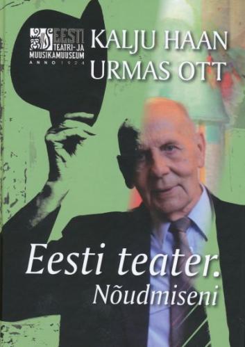 EESTI TEATER. N&Otilde;UDMISENI