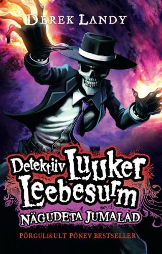 Detektiiv Luuker Leebesurm 3: N&auml;gudeta Jumalad