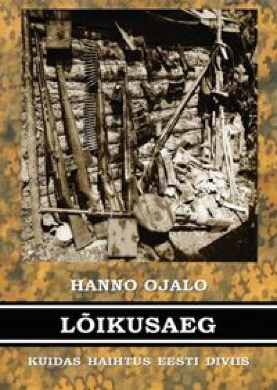 L&otilde;ikusaeg: kuidas haihtus Eesti Diviis : 17.-24. september 1944
