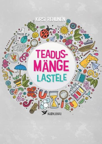 Teadusm&auml;nge lastele