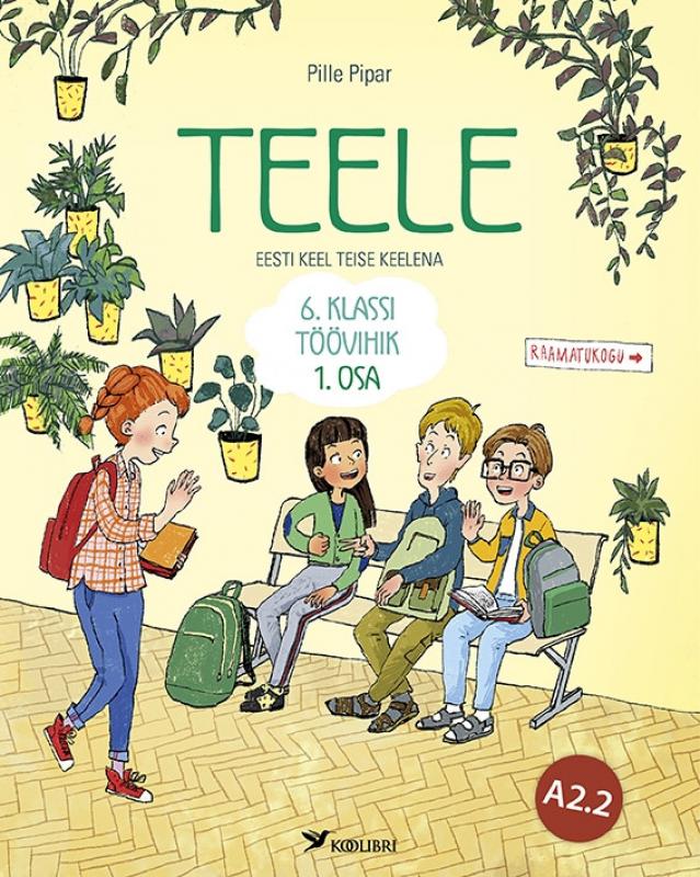 Teele. Eesti keele t&ouml;&ouml;vihik vene &otilde;ppekeelega koolile. 6. klass, 1. osa