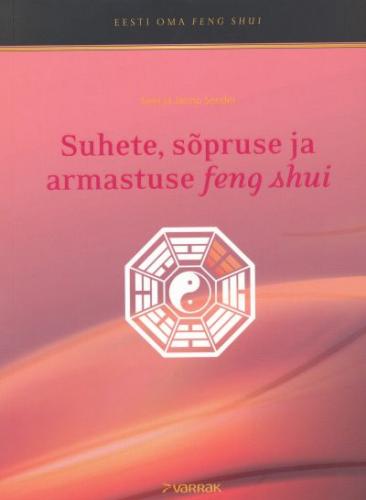 Suhete, s&otilde;pruse ja armastuse feng shui