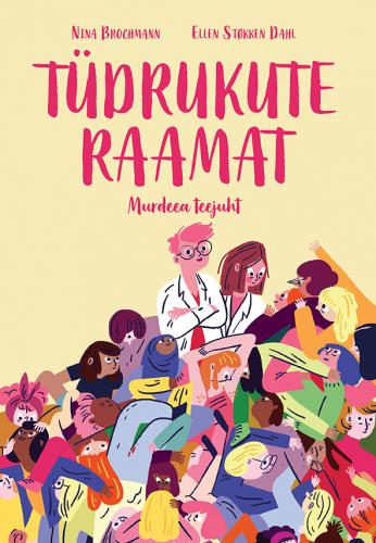 T&Uuml;DRUKUTE RAAMAT. MURDEEA TEEJUHT